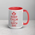 Keep Calm and Say Eh! Coffee Mug - Image 12