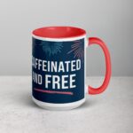 Caffeinated and Free 4th of July Coffee Mug - Image 12