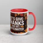 Let’s Give Thanks and Get Caffeinated Mug - Image 12