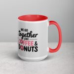 We Go Together Like Coffee & Donuts Mug - Image 12