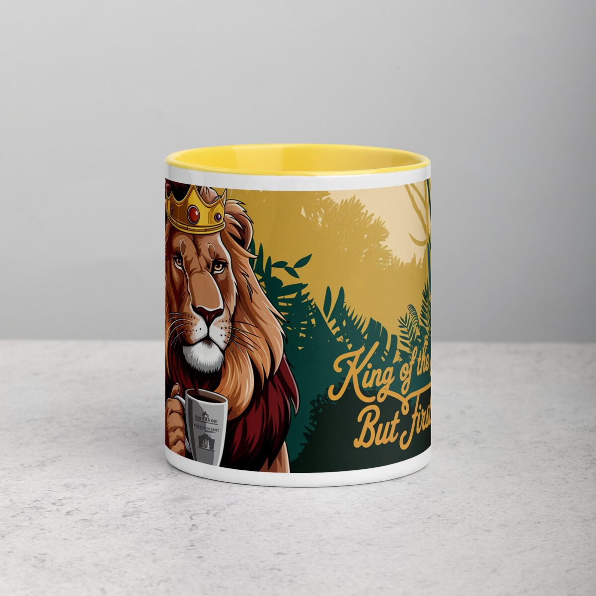 King of the Jungle But Coffee First Lion Mug - Image 19