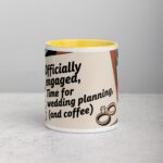 Officially Engaged, Time for Wedding Planning (And Coffee) Mug - Image 19