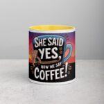 She Said Yes, Now We Say Coffee! Mug - Image 19