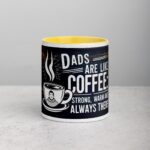 Dads Are Like Coffee: Strong, Warm, and Always There Coffee Mug - Image 19
