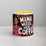 Mama Needs Her Coffee Mug - Image 19