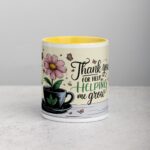Thank You for Helping Me Grow Coffee Mug - Image 19