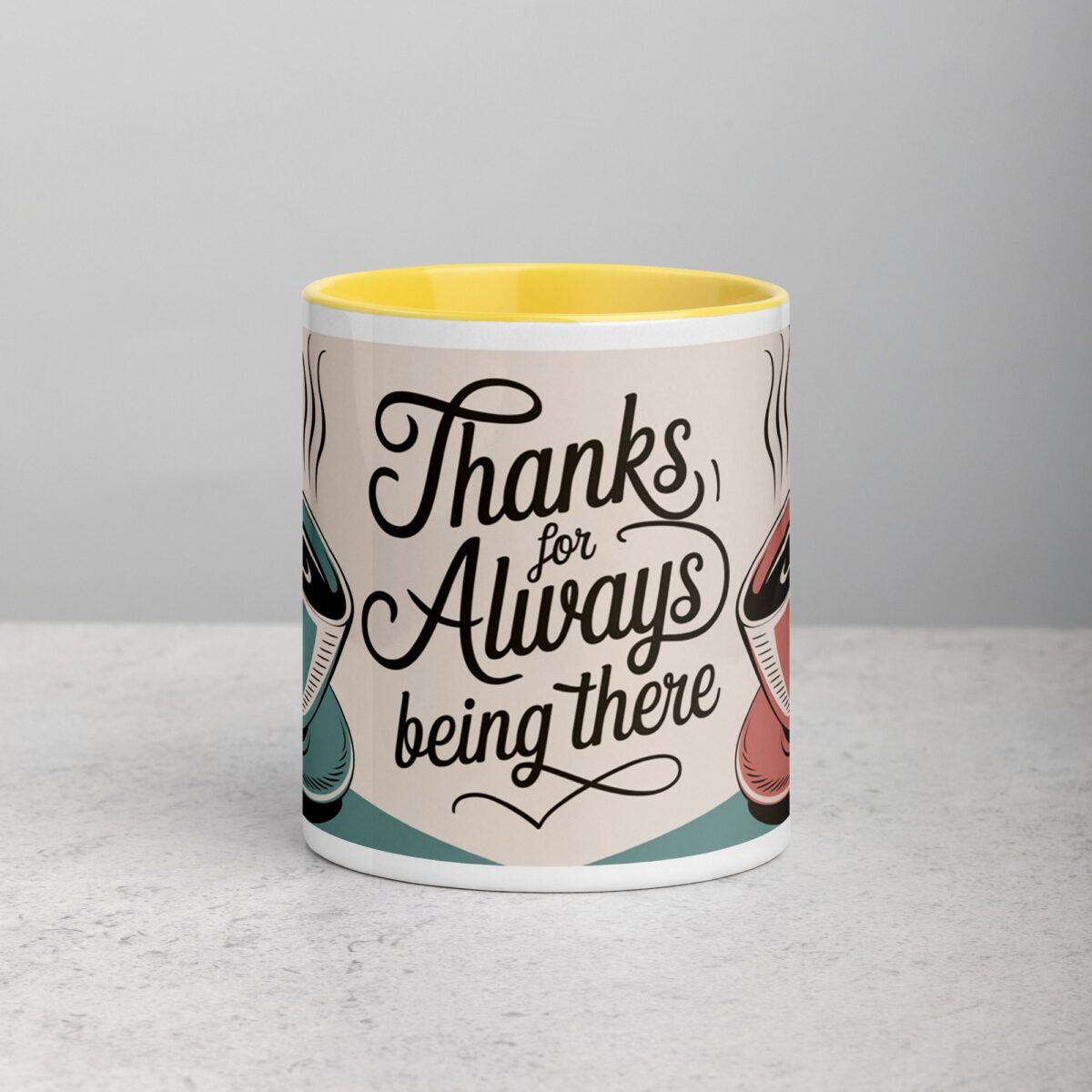 Thanks for Always Being There Coffee Mug - Image 19