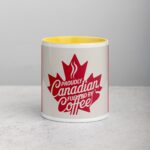 Proudly Canadian, Fueled by Coffee Mug - Image 19