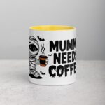 Mummy Needs Coffee Halloween Mug - Image 19