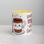 You’re My Cup of Tea (or Coffee) Mug - Image 19