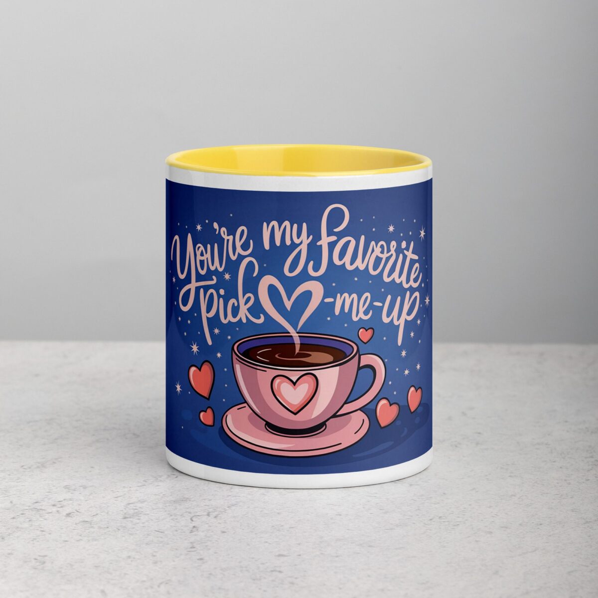 You’re My Favorite Pick-Me-Up Coffee Mug - Image 19
