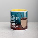 Good Things Come to Those Who Bait (and Brew) Coffee Mug - Image 19