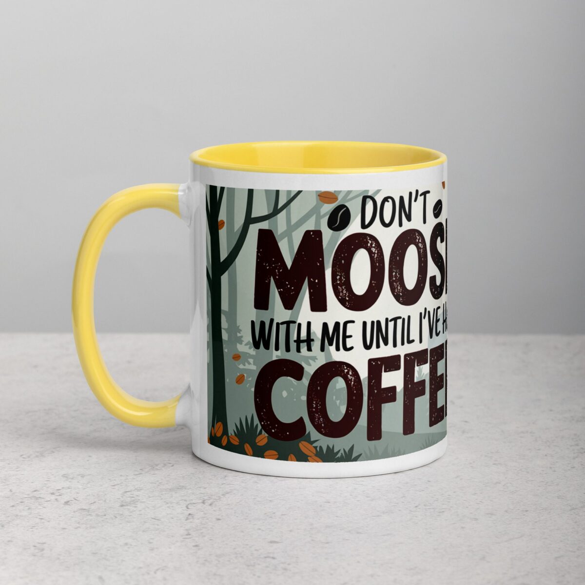 Don’t Moose with Me Until I’ve Had Coffee Mug - Image 20