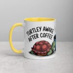 Turtley Awake After Coffee Mug - Image 20