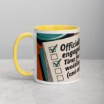Officially Engaged, Time for Wedding Planning (And Coffee) Mug - Image 20