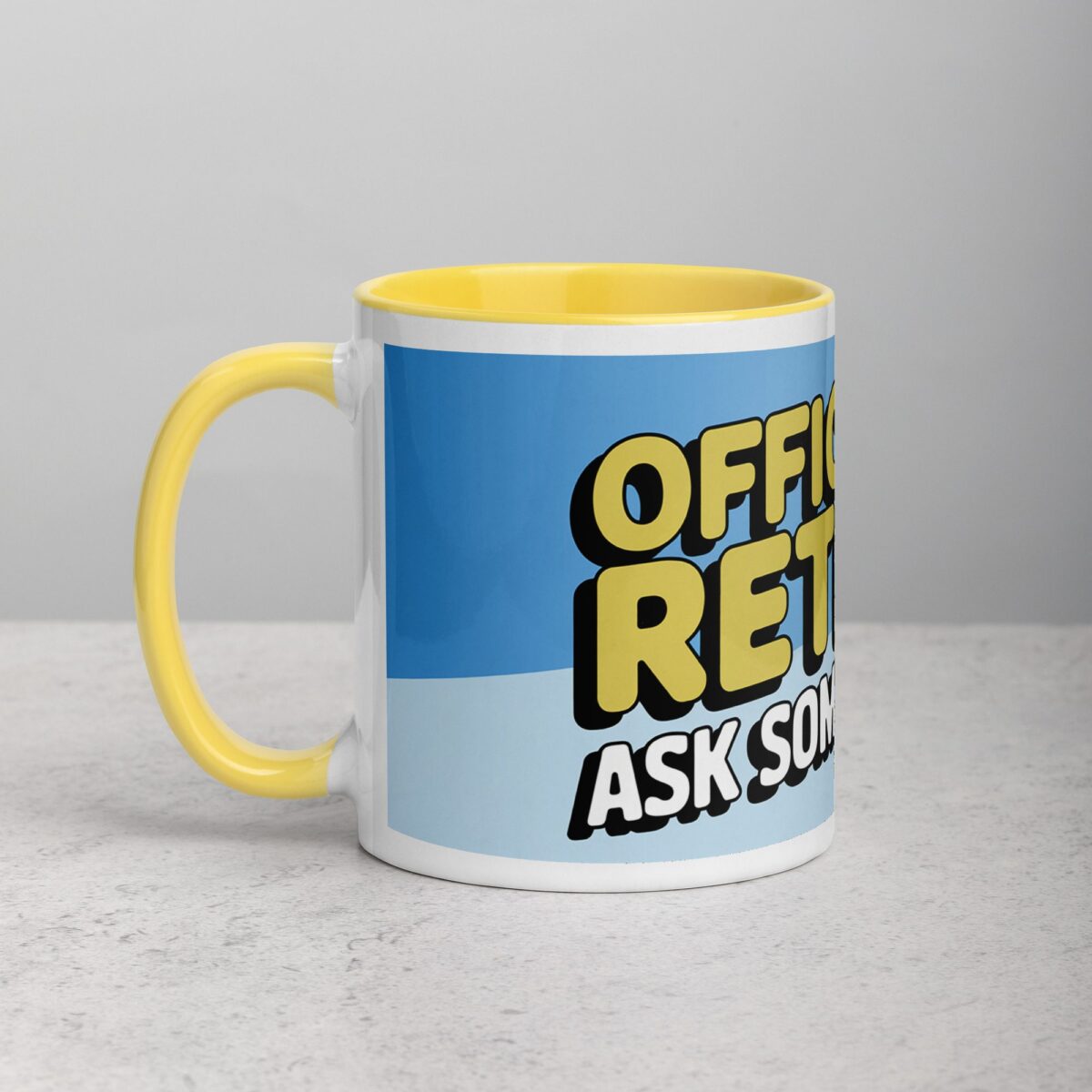 Officially Retired, Ask Someone Else! Retirement Mug - Image 20