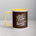 May Your Coffee Be Strong and Your Shenanigans Be Fun Mug - Image 20