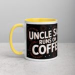 Uncle Sam Runs on Coffee Mug - Image 20