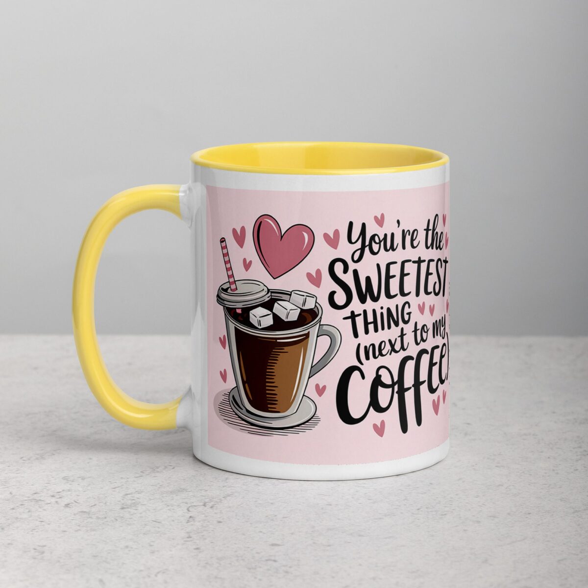 You’re the Sweetest Thing (Next to My Coffee) Mug - Image 20