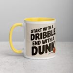 Start with a Dribble, End with a Dunk Basketball Mug - Image 20