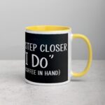 One Step Closer to ‘I Do’ (With Coffee in Hand) Mug - Image 21