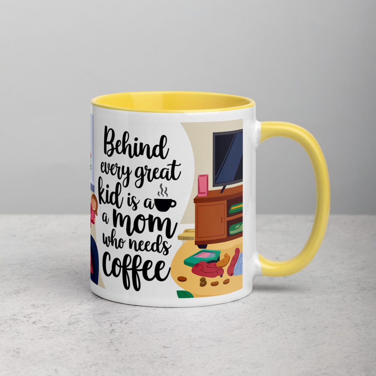 Behind Every Great Kid is a Mom Who Needs Coffee Mug - Image 21