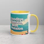 Goodbye Tension, Hello Pension Retirement Coffee Mug - Image 21