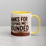 Thanks for Keeping Me Grounded Coffee Mug - Image 21