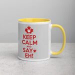 Keep Calm and Say Eh! Coffee Mug - Image 21