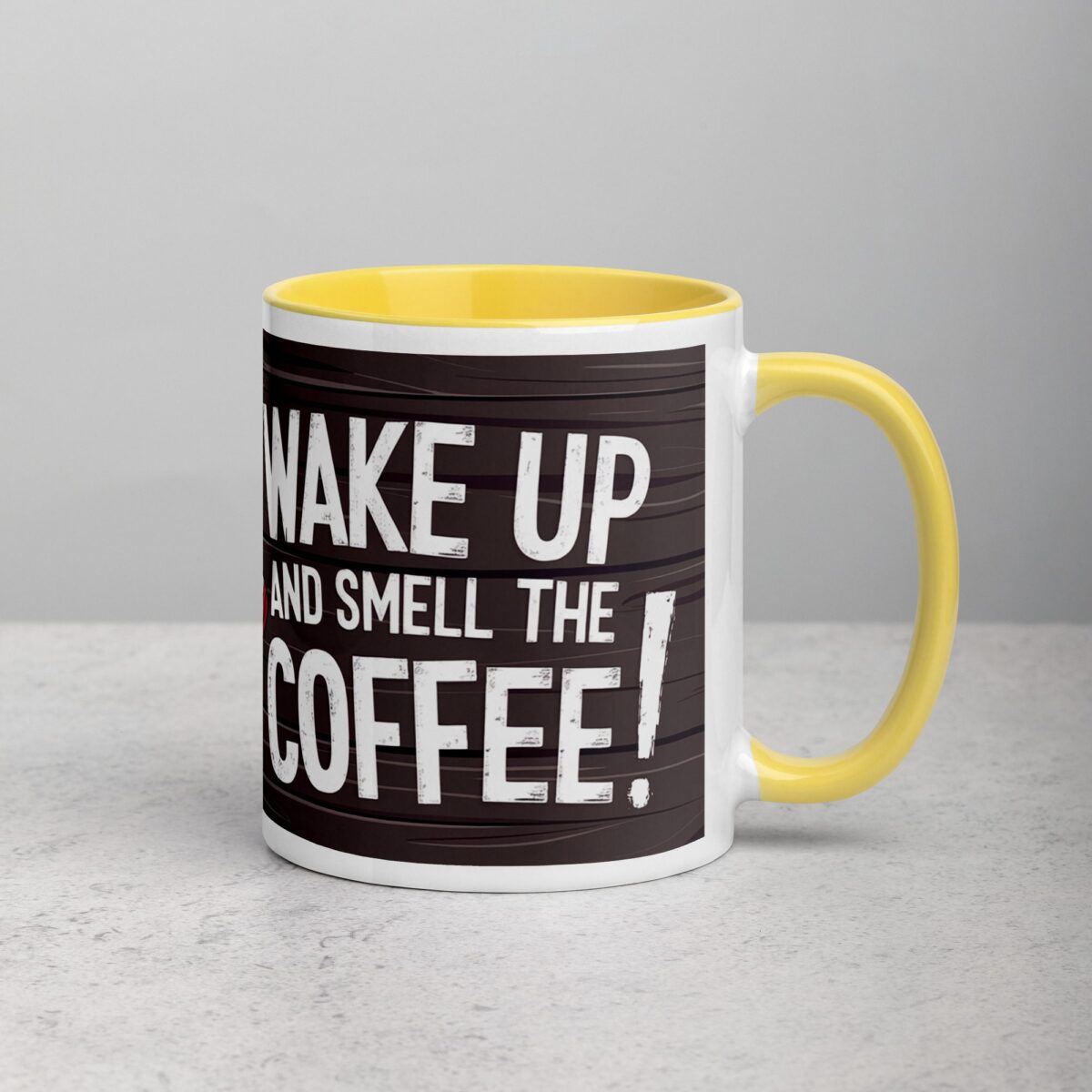 Eh, Wake Up and Smell the Coffee! Mug - Image 21