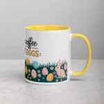 Fueled by Coffee and Easter Eggs Mug - Image 21