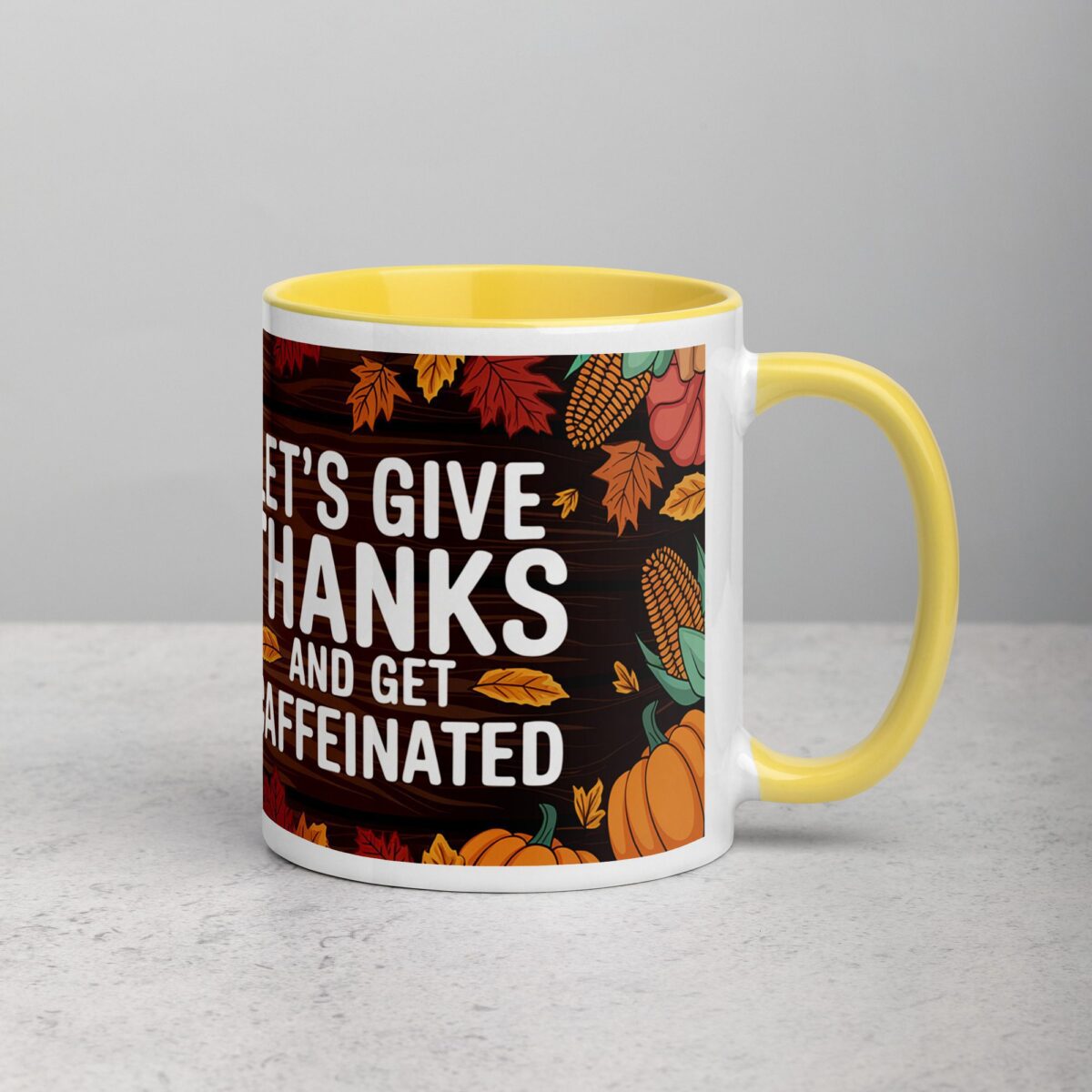 Let’s Give Thanks and Get Caffeinated Mug - Image 21