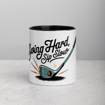 Swing Hard, Sip Slow Golf Coffee Mug