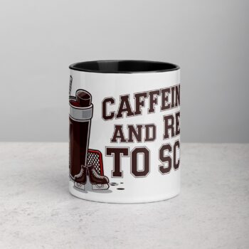 Caffeinated and Ready to Score Hockey Mug