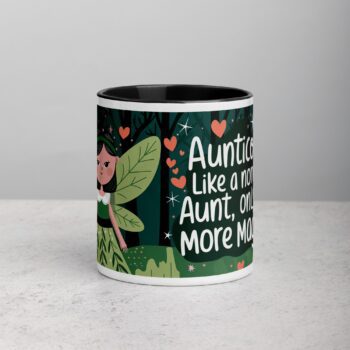 Aunticorn: Like a Normal Aunt, Only More Magical Mug