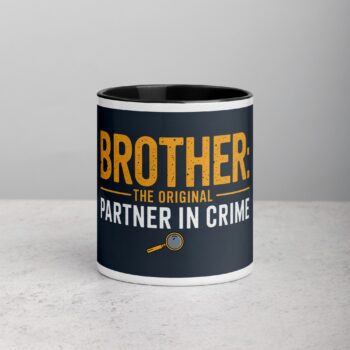 Brother: The Original Partner in Crime Coffee Mug