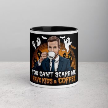 You Can't Scare Me, I Have Kids & Coffee Dad Mug