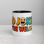 Dad Jokes? You’re Welcome Coffee Mug