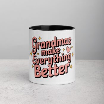 Grandmas Make Everything Better Coffee Mug