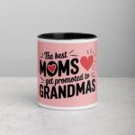 The Best Moms Get Promoted to Grandmas Coffee Mug