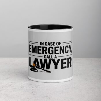 In Case of Emergency, Call a Lawyer Coffee Mug