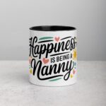 Happiness is Being a Nanny Coffee Mug & Tea Cup