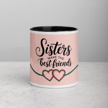 Sisters Make the Best Friends Coffee Mug & Tea Cup