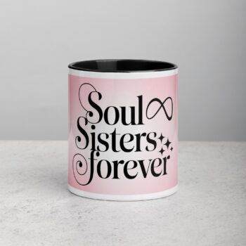 Soul Sisters Forever Coffee Mug & Tea Cup