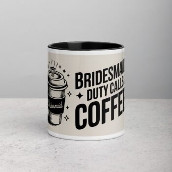Bridesmaid Duty Calls for Coffee Mug