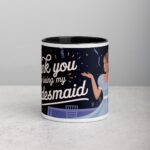 Thank You for Being My Bridesmaid Fun Coffee Mug