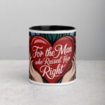 For the Man Who Raised Her Right Coffee Mug
