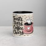 Toasts, Tears, and Coffee Cheers Mug