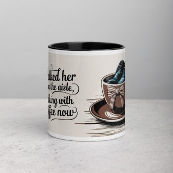 Walked Her Down the Aisle, Walking with Coffee Now Mug