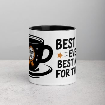 Best Dad Ever, Best Man for the Job Coffee Mug